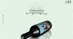 Desktop Screenshot of ifyouseekaywines.com